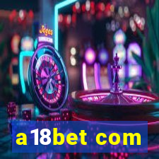 a18bet com